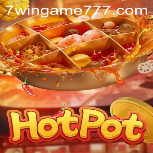 A Comprehensive Guide to the Popular Hotpot Game on 7WIN.GAME