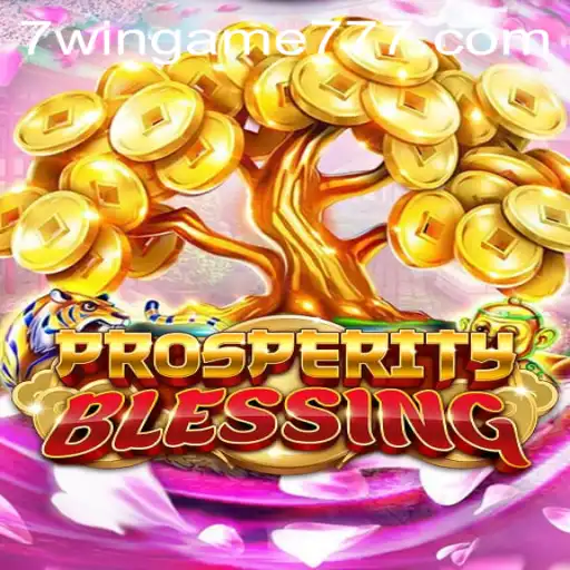Exploring the Vibrant World of ProsperityBlessing: A Deep Dive into 7WIN.GAME